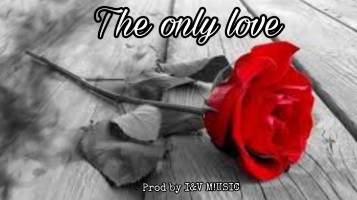 Iulian-“The only love” sad love instrumental R&B (prod by I&V M!USIC)