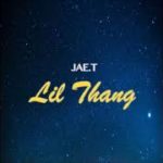 JAE.T – Lil Thang ► New R&B & Soul Music 2019 ◄