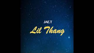 JAE.T – Lil Thang ► New R&B & Soul Music 2019 ◄