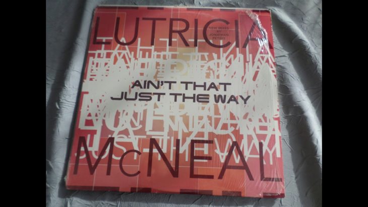 LUTRICIA MC NEAL ain’t that just the way R&B MIX….by doaxe