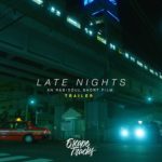 Late Nights – An R&B/Soul Short Film (Trailer)