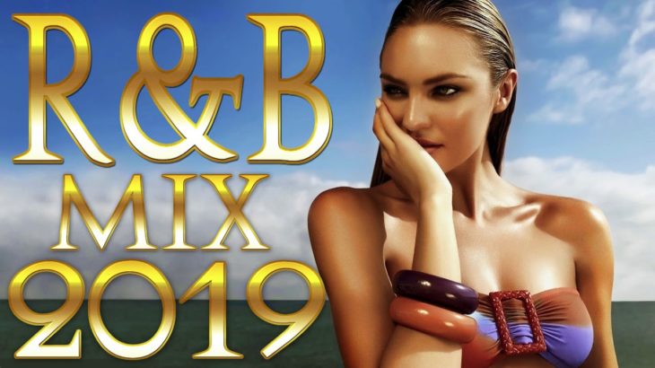 NEW RNB Mix 2019 & Best Hip Hop Urban R&B Mix 2019