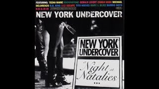 NEW YORK UNDERCOVER (Barrio Boyzz)  A Love Of Your Own   R&B