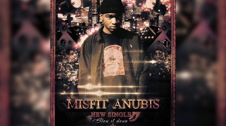 ( NEW r&b song 2019) Slow It Down – MisFit  AnuBis