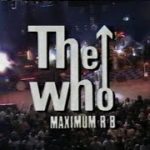 [Partial] The Who: Maximum R&B (1989) VHS