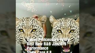 Queen Princessia A Powerful R&B Newbie January 2019
