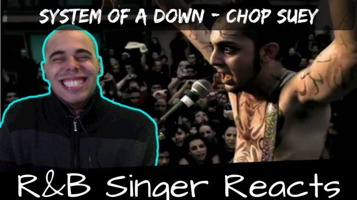 R&B Head Reacts to System Of A Down – Chop Suey