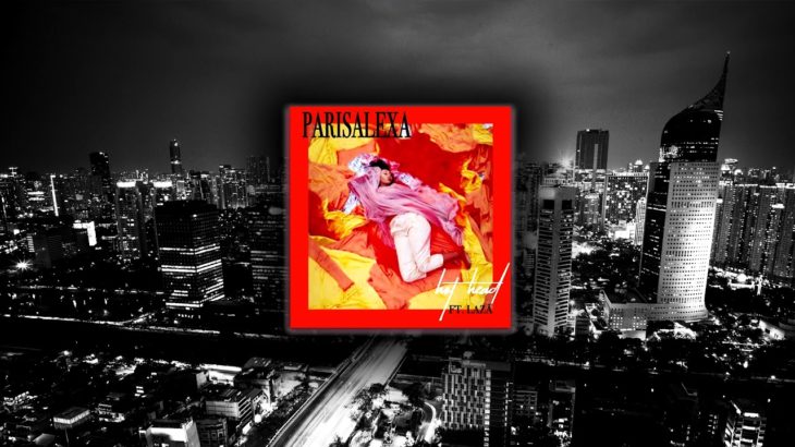R&B ▶ PARISALEXA – Hothead feat. Laza