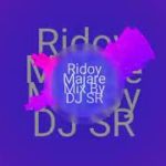 Ridoy Majare Mix By DJ SR I Bangla R&B Rap Song 2018