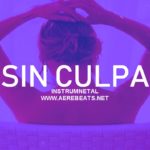 SIN CULPA – Pista de Trap Sensual Trap Beat x Smooth Trap R&B x INSTRUMENTAL Prod: Aere Beats
