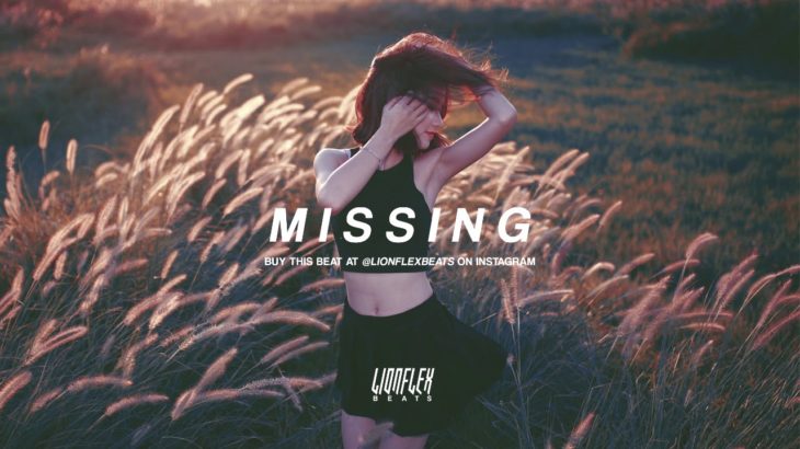 (SOLD) “Missing” – Smooth Sad R&B Beat Instrumental (Prod. Lionflex x R-Brown)