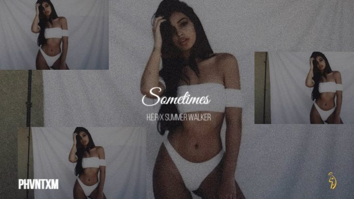 “Sometimes” // H.E.R x Summer Walker Type Beat 2019 | R&B Type Beat / R&B Instrumentals 2019