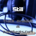 “Still” R&B Hip Hop Beat Instrumental 2019