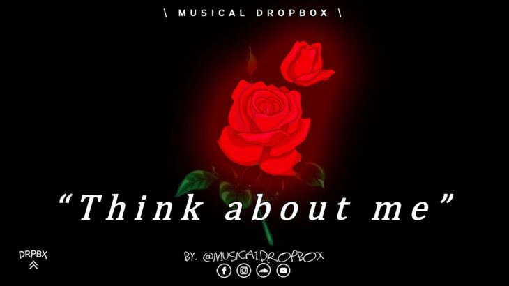 Think about me | R&B Beat (by. @musicaldropbox)