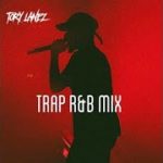 Tory Lanez – Trap R&B Mix #2 (2019)
