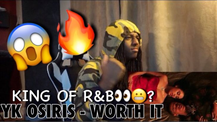 YK Osiris – Worth It |REACTION| IS HE THE KING OF R&B👀🥶🔥??