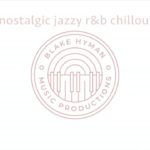 nostalgic jazzy r&b chillout