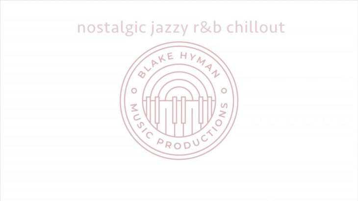nostalgic jazzy r&b chillout