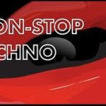 60-mins Non-stop TECHNO  ノンストップテクノ！！