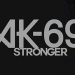 6/9“AK-69の日”待望の新曲「Stronger」配信決定!!