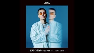 AK-69『無双Collaborations -The undefeated-』超豪華コラボBEST発売中!!!