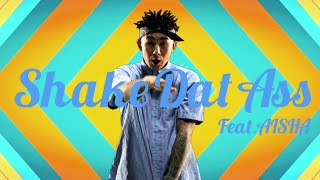 ANARCHY / Shake Dat Ass feat. AISHA