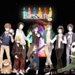 【ニコニコラボ】Blessing【SINGERS ver.A】