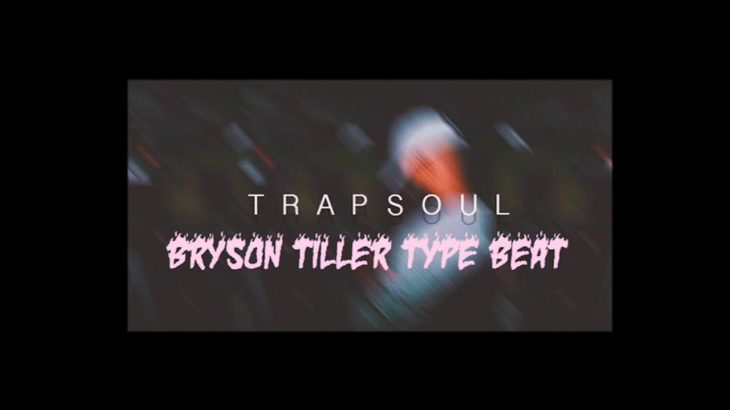 Bryson Tiller x Type Beat –  R&B Trapsoul Instrumental 2019