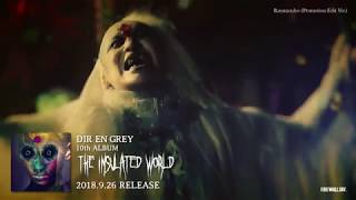 DIR EN GREY – 「Ranunculus」(Promotion Edit Ver.) (CLIP)