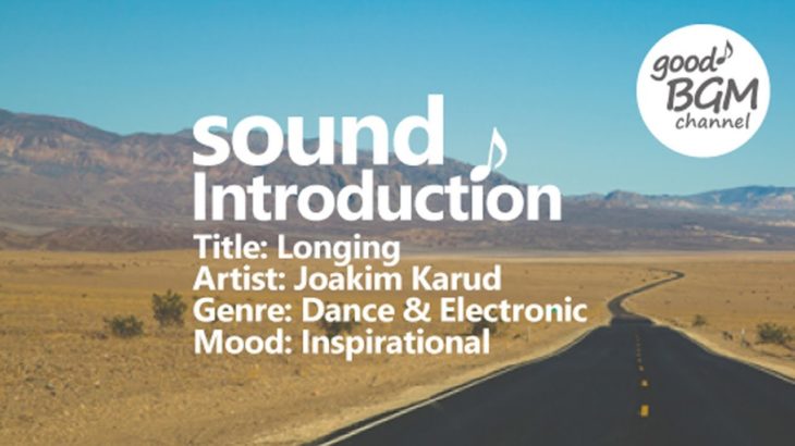 Dance & Electronic [No Copyright Music] Longing – Joakim Karud