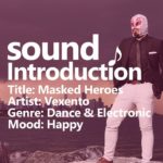 Dance & Electronic [No Copyright Music] Masked Heroes – Vexento
