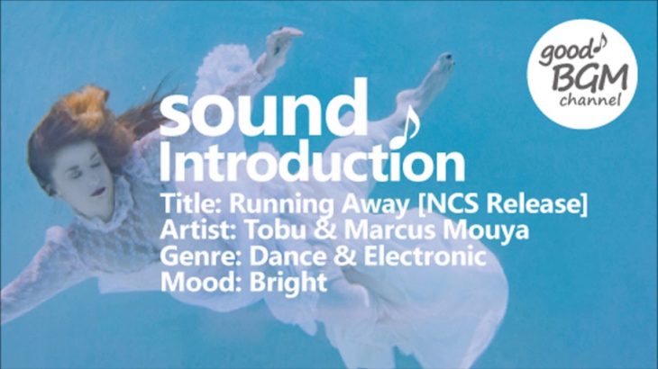Dance & Electronic [No Copyright Music] Running Away [NCS Release] – Tobu & Marcus Mouya