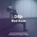 [Dance] R&B 팝송에 맞춰 한국 무용을 춘다면?, DBJr – Red Rose