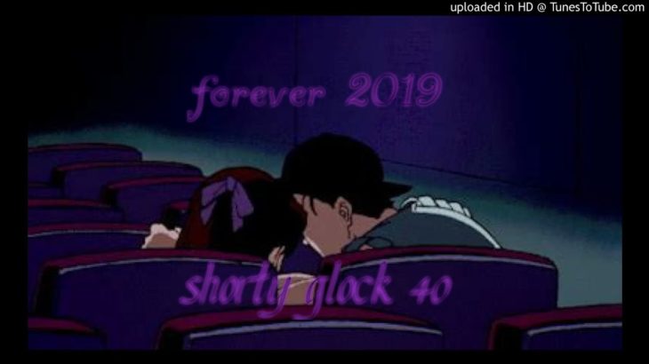 FOREVER 2019 (TRAP/R&B/HIPHOP/BEAT/INSTRUMENTAL)(PROD.BY SHORTY GLOCK 40)