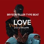 [FREE] Bryson Tiller “Love” R&B Type Beat 2019