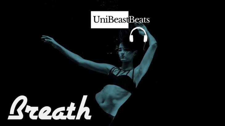 🎧FREE Mellow Ambient R&B/Pop Type Beat Instrumental 2019 “Breath” by @UniBeastBeats