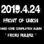 FRONT OF UNION compilation album [FxOxU rulerz] SPOT 映像