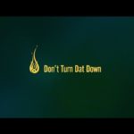 Fire Ball – Don’t Turn Dat Down
