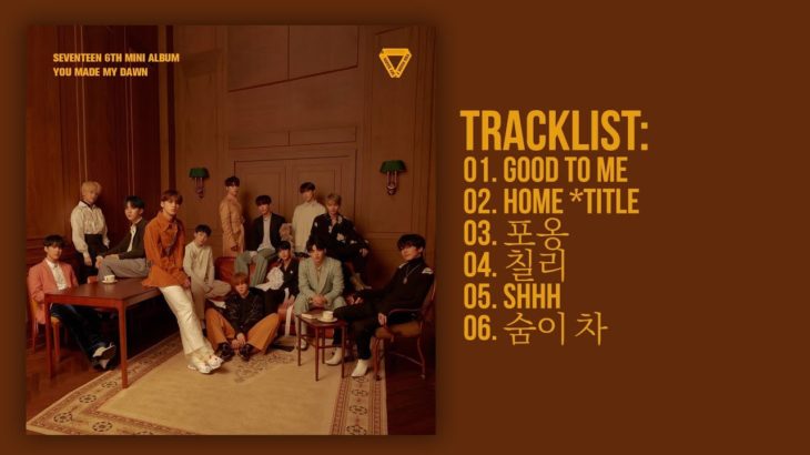 [Full Album] SEVENTEEN(세븐틴) – YOU MADE MY DAWN (6th Mini Album)