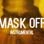 Future – Mask Off (Instrumental)