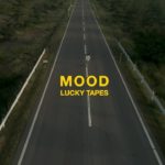 LUCKY TAPES – MOOD (Official Music Video)