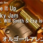 Live It Up/Nicky Jam feat. Will Smith & Era Istrefi【オルゴール】 (2018 FIFAワールドカップロシア大会公式テーマ曲)