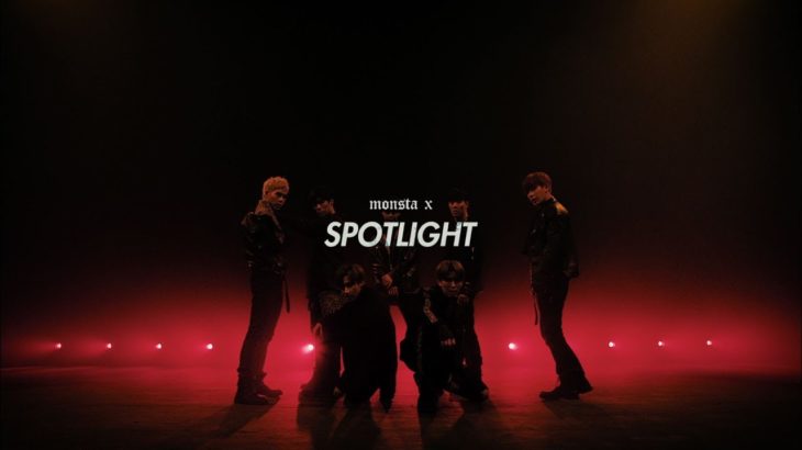 MONSTA X – 「SPOTLIGHT」Music Video