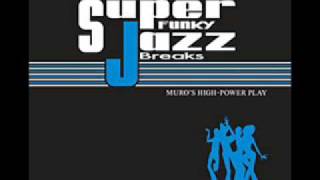 MURO – SUPER FUNKY JAZZ BREAKS