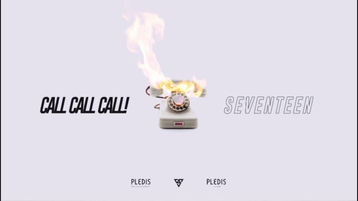 [MV]SEVENTEEN – CALL CALL CALL! MV