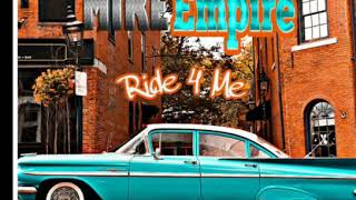 Mike”E”Mpire-Ride 4 Me (SEB Ent/Pro Records) R&B