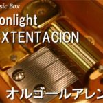 Moonlight/XXXTENTACION【オルゴール】