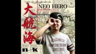 NEO HERO / 大航海　着うたフル配信中！ネオヒーロー 錦