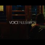 Nulbarich – VOICE (Official Music Video)