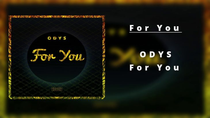 ODYS – For You  ( Trap / R&B Music )